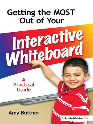 cover image of Getting the Most Out of Your Interactive Whiteboard